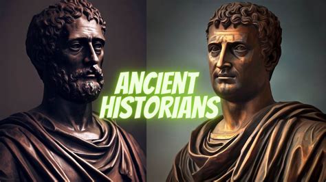 Uncovering The Past 10 Ancient Historians Who Shaped Our Understanding