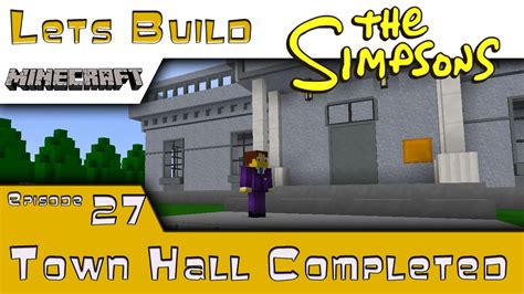 Minecraft Springfield Lets Build Town Hall Completed E27 Youtube