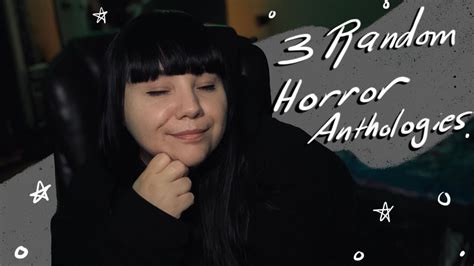3 Random Horror Anthologies Youtube