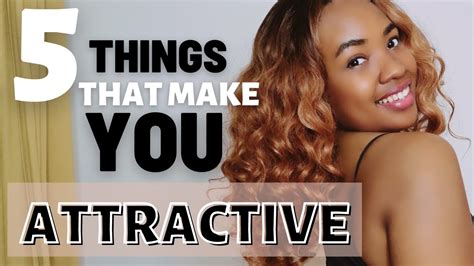 5 things that make you attractive youtube