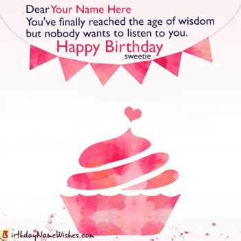 Making fun of old people is not funny. Happy Birthday Wishes For Girlfriend With Name