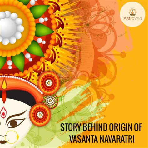 Story Behind Origin Of Vasanta Navaratri The Originals Navratri Story