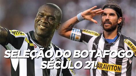 SeleÇÃo Do Botafogo Melhores Jogadores Do Botafogo No SÉculo Xxi Loco