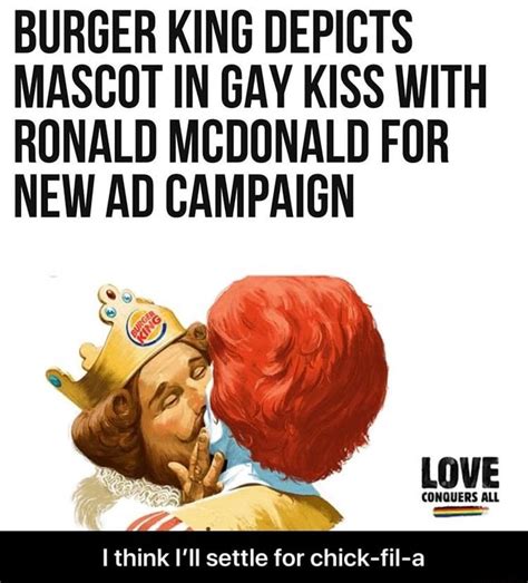Burger King Depicts Mascot In Gay Kiss With Ronald Mcdonald For New Ad Campaign S Av Conquers