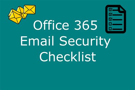 Office 365 Email Security Checklist