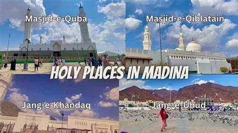 Ziyarat Holy Places Of Hazrat Muhammad Pbuh In Madina Informative