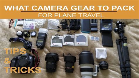 Camera Gear To Take And Carry On A Plane Whats In My Camera Bag 2019
