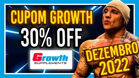 CUPOM DE DESCONTO GROWTH SUPLEMENTOS 30 OFF EM DEZEMBRO 2022 YouTube