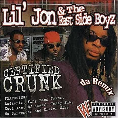 Certified Crunk By Lil Jon The Eastside Boy Amazon Co Uk Music