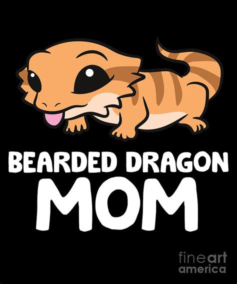 Bearded Dragon Mom Lizard Reptile Mother Bearded Dragon Digital Art By Eq Designs Fine Art America