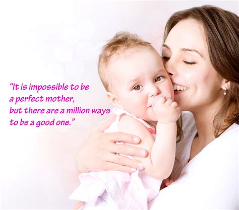 10 Best Baby And New Mom Quotes 01 Its Impossible To Be A Perfect