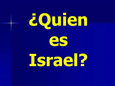 Ppt Quien Es Israel Powerpoint Presentation Free Download Id928000