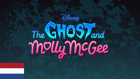 The Ghost And Molly Mcgee Intro Nederlandsdutch Youtube