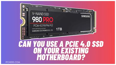 Can You Use A Pcie 40 Ssd On Your Existing Motherboard Pcedged