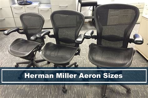 Herman Miller Aeron Chair Sizes Whats Differences