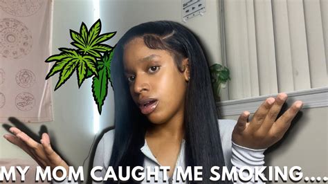 Storytime My Mom Caught Me Smoking Weed I Thought I Got Away With It Youtube