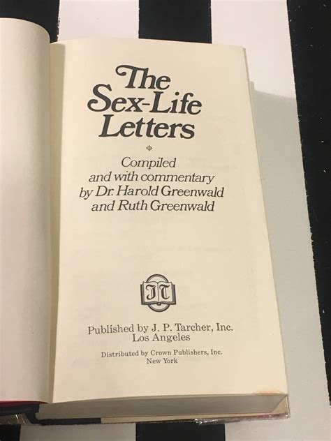 the sex life letters compiled and with commentary by dr harold greenwald and ruth greenwald