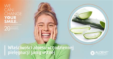 Właściwości Aloesu W Codziennej Pielęgnacji Jamy Ustnej Aldent