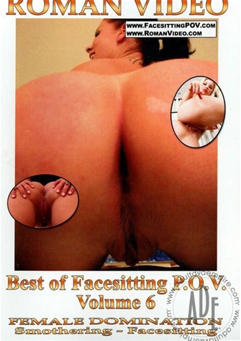 Best Of Facesitting P O V Vol Roman Video Unlimited Streaming At Adult Empire Unlimited