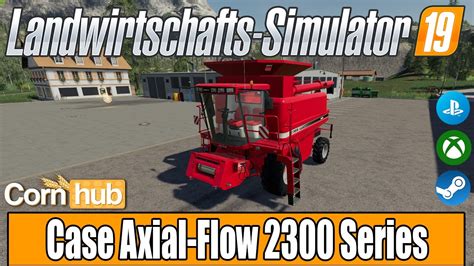Ls19 Modvorstellung Case Axial Flow 2300 Series Ls19 Mods Youtube
