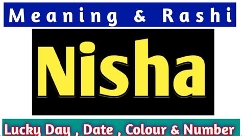 nisha name meaning nisha naam ki rashi nisha naam ka matlab nisha name status luckky