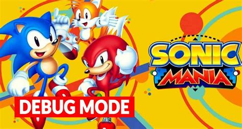 Guide Sonic Mania Plus Comment Activer Le Debug Mode Menu Secret