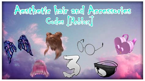 Maybe you would like to learn more about one of these? 🥀 Aesthetic roblox hair and accessories codes (Part 3)🥀 ...