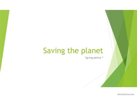 Saving The Planet Giving Advice English Esl Powerpoints