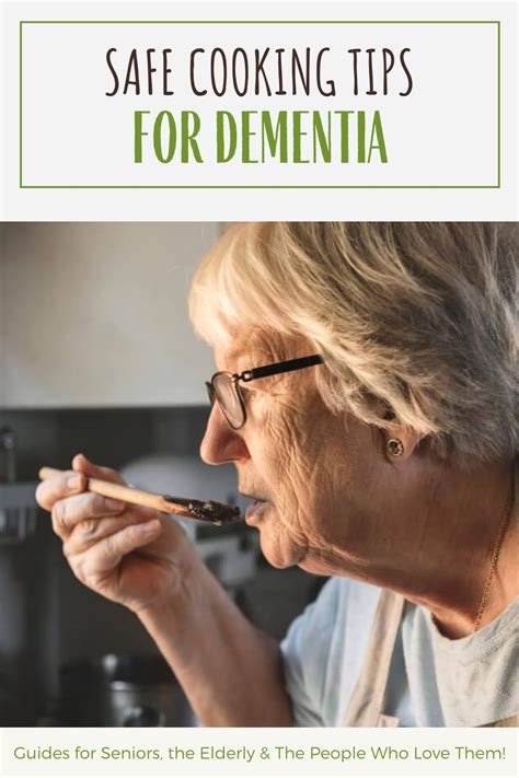 12 Cooking Tips For Seniors With Dementia Graying With Grace Safe