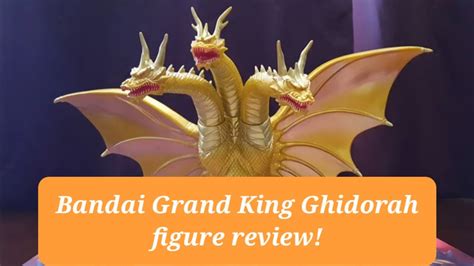 Bandai Grand King Ghidorah Figure Review Youtube