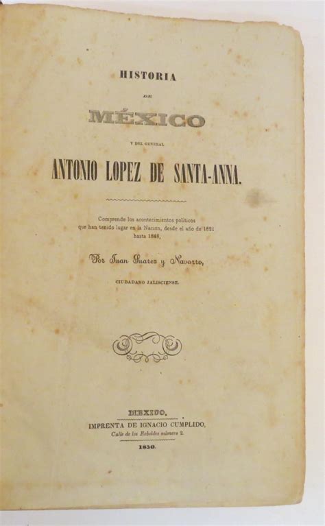 Historia De México Y Del General Antonio López De Santa Anna Barnebys