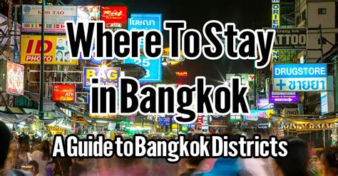 Where To Stay In Bangkok A Guide To The Best Areas In Bangkok To Stay