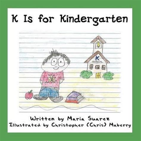 K Is For Kindergarten Maria Suarez 9781462609109 Boeken