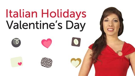 Learn Italian Holidays Valentines Day San Valentino Youtube