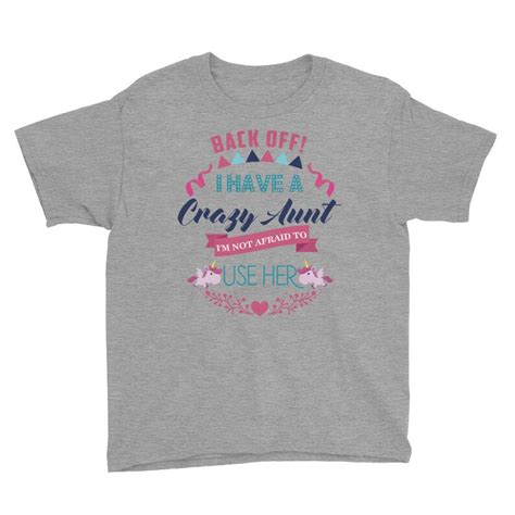i have a crazy aunt i have not afraid to use her shirt aunt etsy