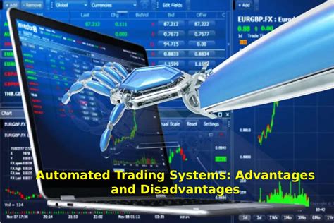 automated trading systems advantages and disadvantages