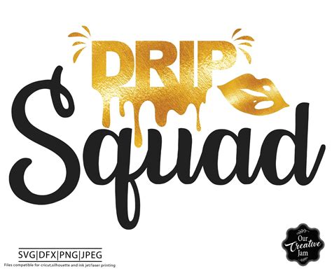 Drip Squad Svg Drip Svg Cricut Dripdrip Files Drippy Etsy