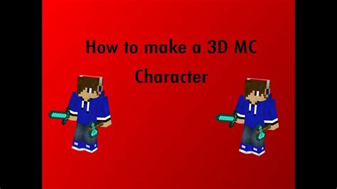 How To Make A 3d Minecraft Character Youtube