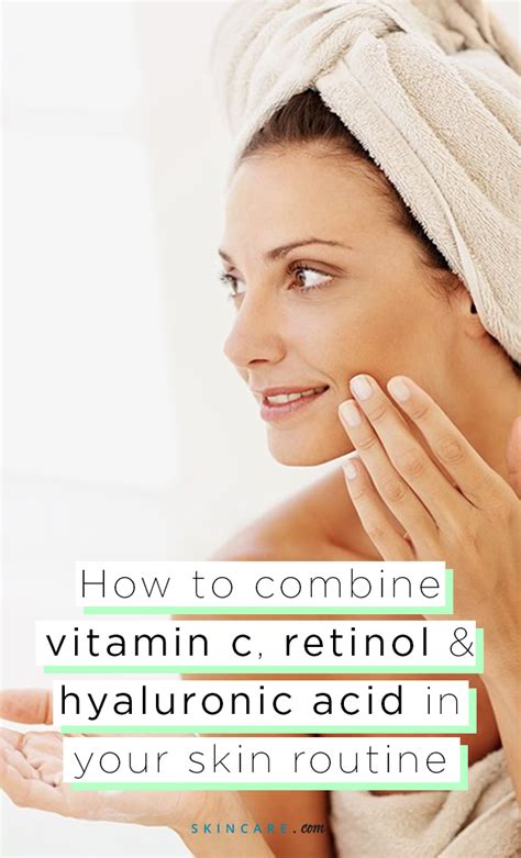 How To Combine Vitamin C Retinol And Hyaluronic Acid Artofit