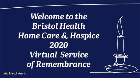 Bristol Health Home Care And Hospice 2020 Virtual Service Of Remembrance