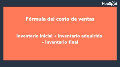 Qué Es El Costo De Ventas Cómo Calcularlo Y Ejemplos Grandes Pymes