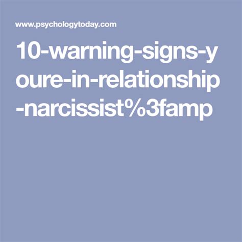 10 Warning Signs Youre In Relationship Narcissist3famp Relationship With A Narcissist