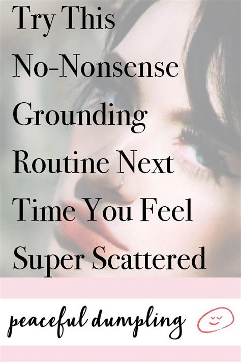 Try This No Nonsense Grounding Routine Next Time You Feel Super