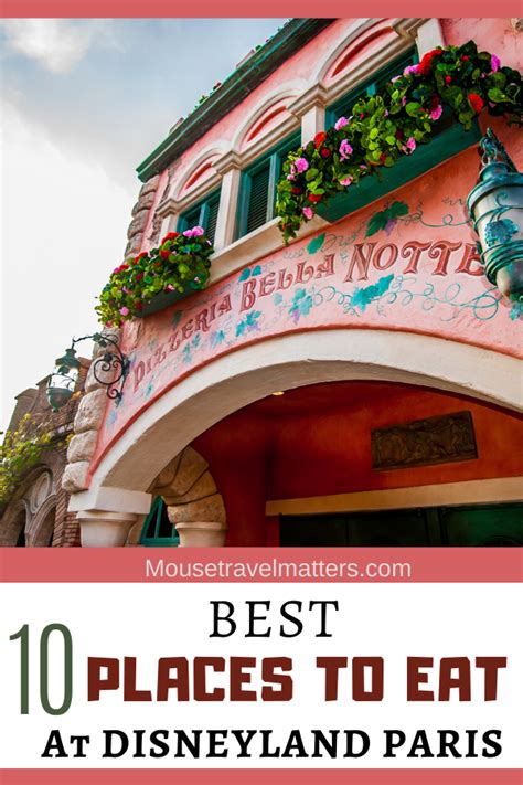 Best Places to Eat in Disneyland Paris; Top 10 Best Disneyland Paris
