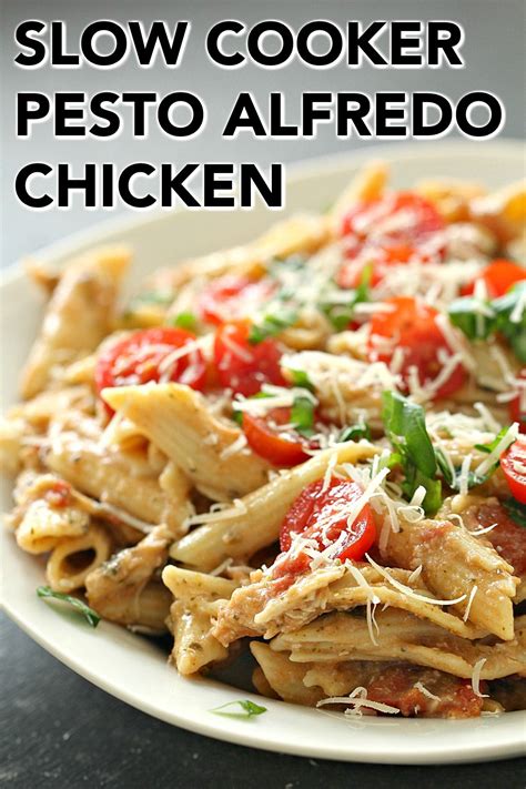 Slow Cooker Alfredo Pesto Chicken And Pasta Recipe Recipe Slow