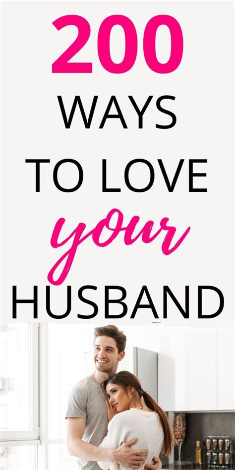 200 Ways To Love Your Husband Love You Husband Love Message For