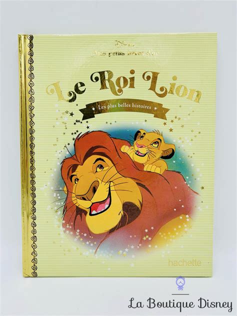 Livre Le roi lion Disney Mes Petits livres d'Or Les plus belles