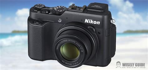 Nikon Coolpix P7800 Review Wisely Guide