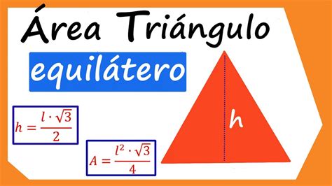 Como Calcular El área De Un Triángulo Equilátero Conociendo Un Lado