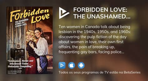 Ver O Filme Forbidden Love The Unashamed Stories Of Lesbian Lives Em